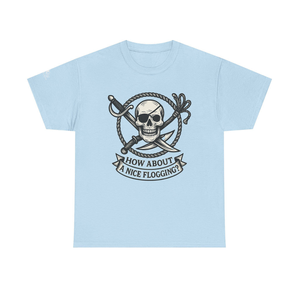 Flogging T-Shirt - How about a nice flogging - Fair Winds Clothing