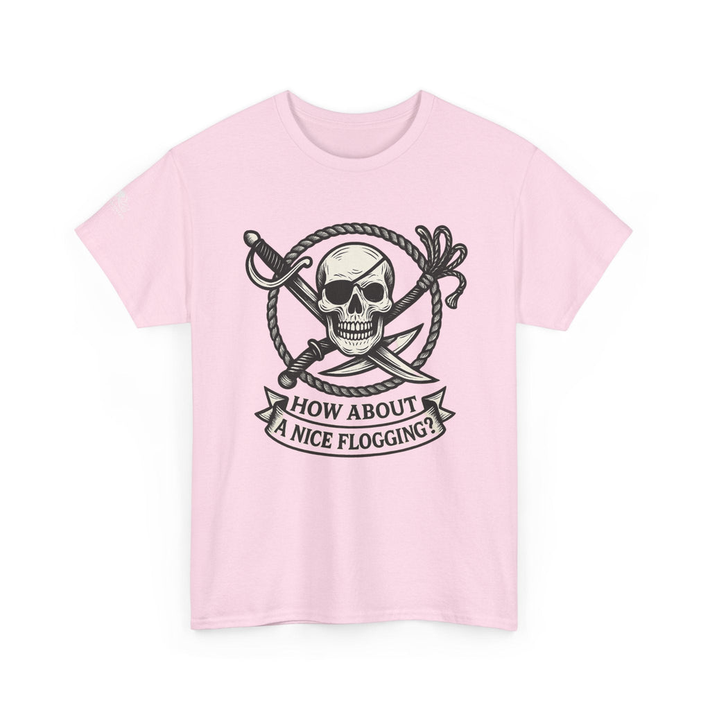 Flogging T-Shirt - How about a nice flogging - Fair Winds Clothing