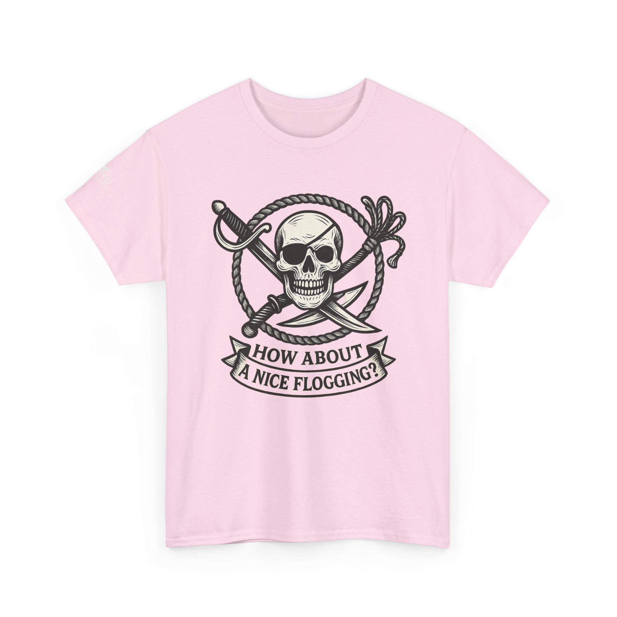 Flogging T-Shirt - How about a nice flogging - Fair Winds Clothing