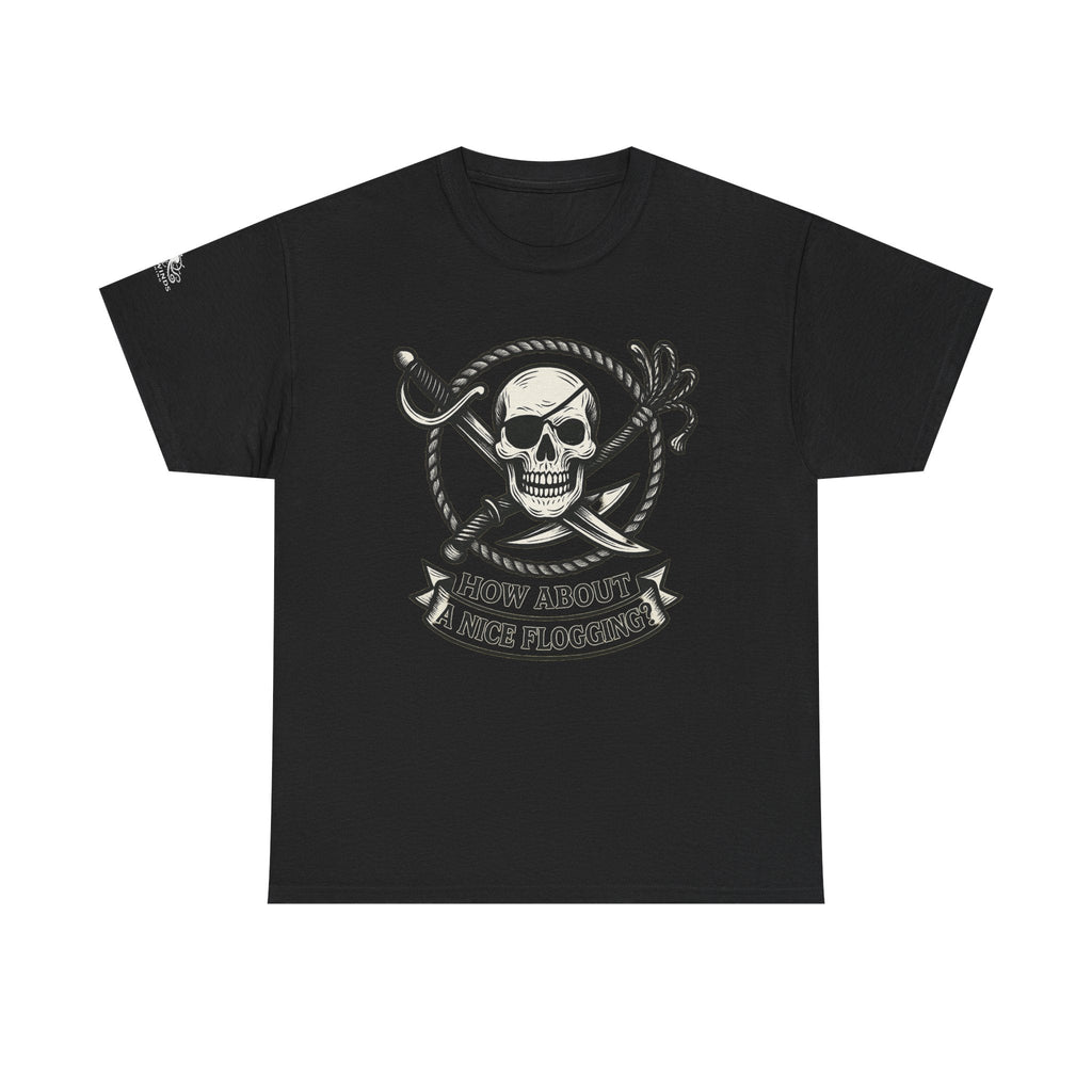 Flogging T-Shirt - How about a nice flogging - Fair Winds Clothing