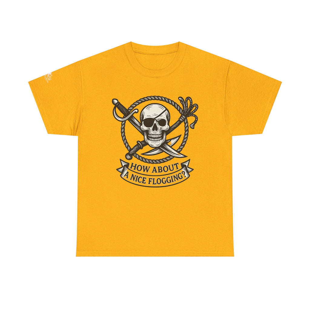 Flogging T-Shirt - How about a nice flogging - Fair Winds Clothing
