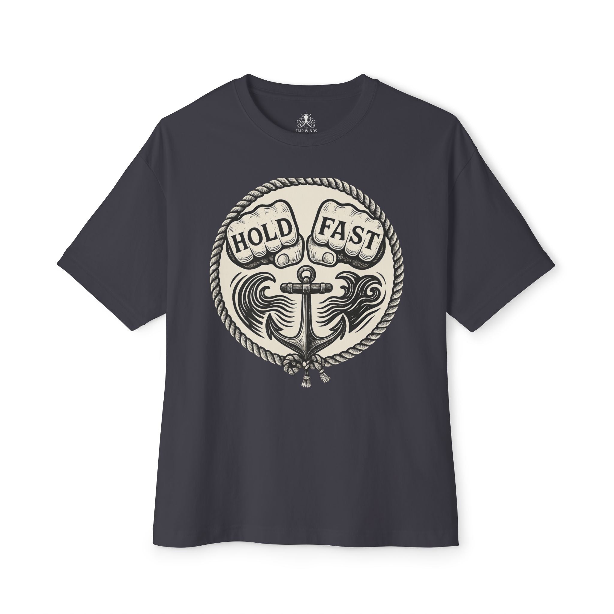Hold Fast - Unisex Tee - Fair Winds Clothing