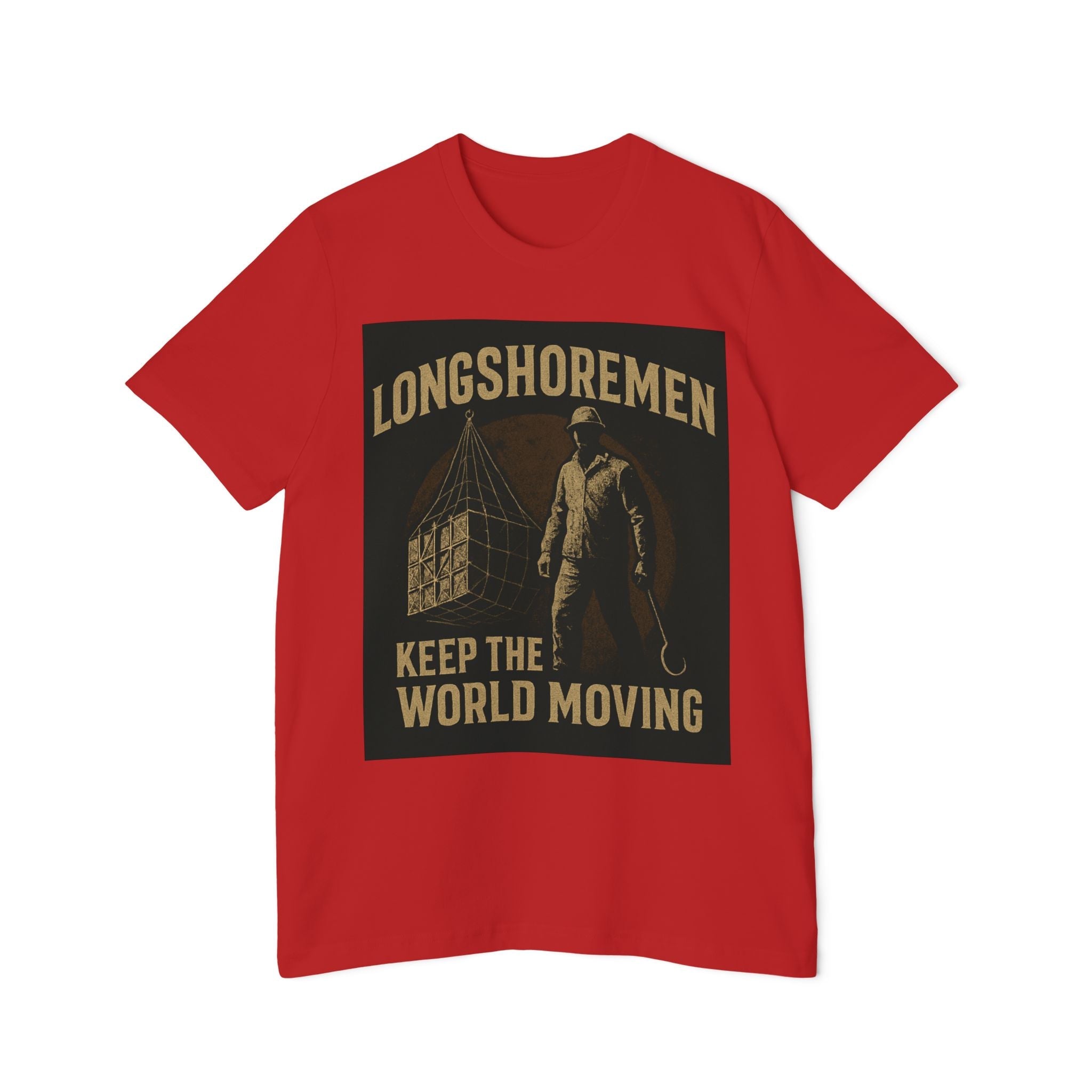 Longshoremen Keep the World Moving T-Shirt — USA - Made Short Sleeve - Fair Winds Clothing