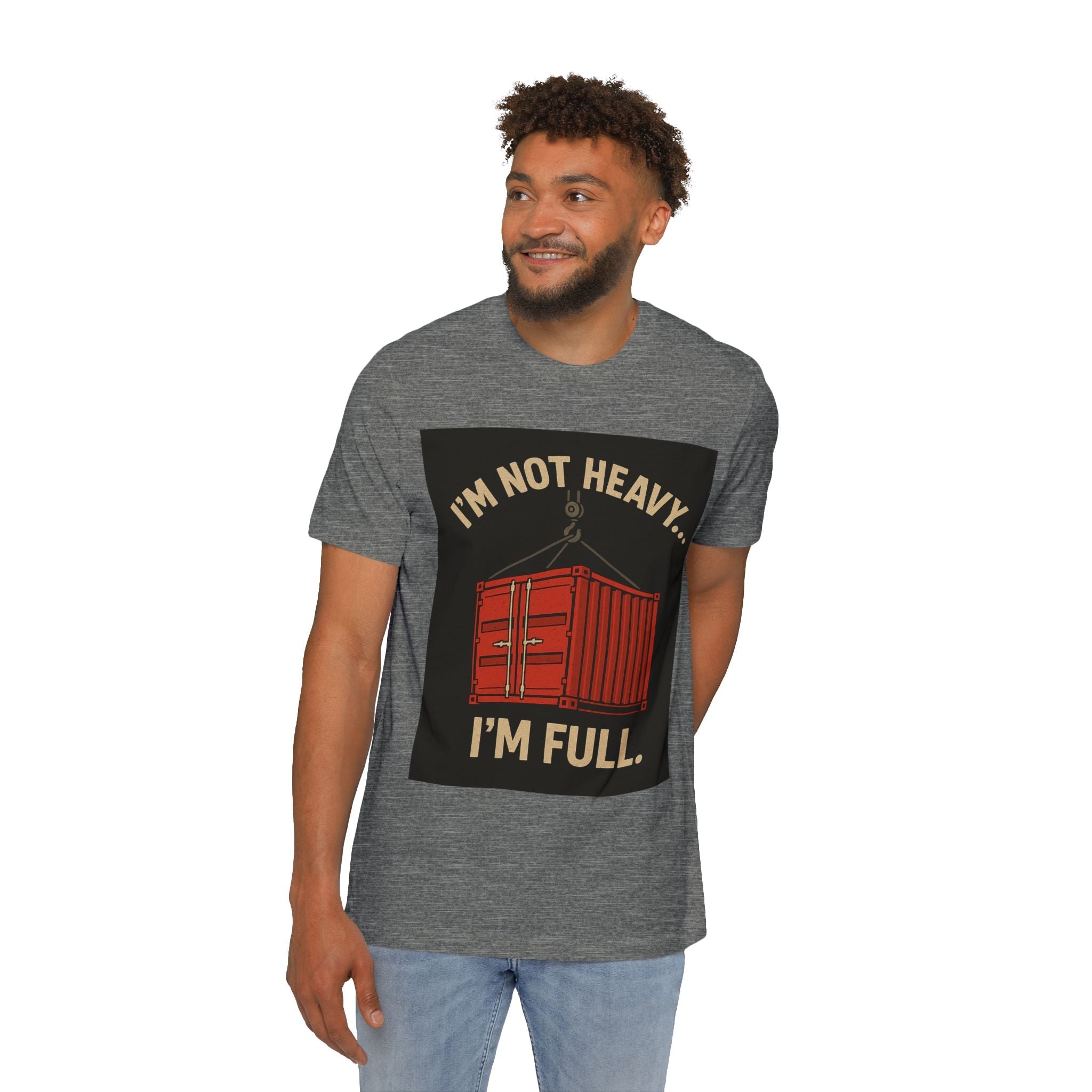 Longshoremen Tee — "I'm Not Heavy I'm Full" USA - Made Short - Sleeve T-Shirt - Fair Winds Clothing