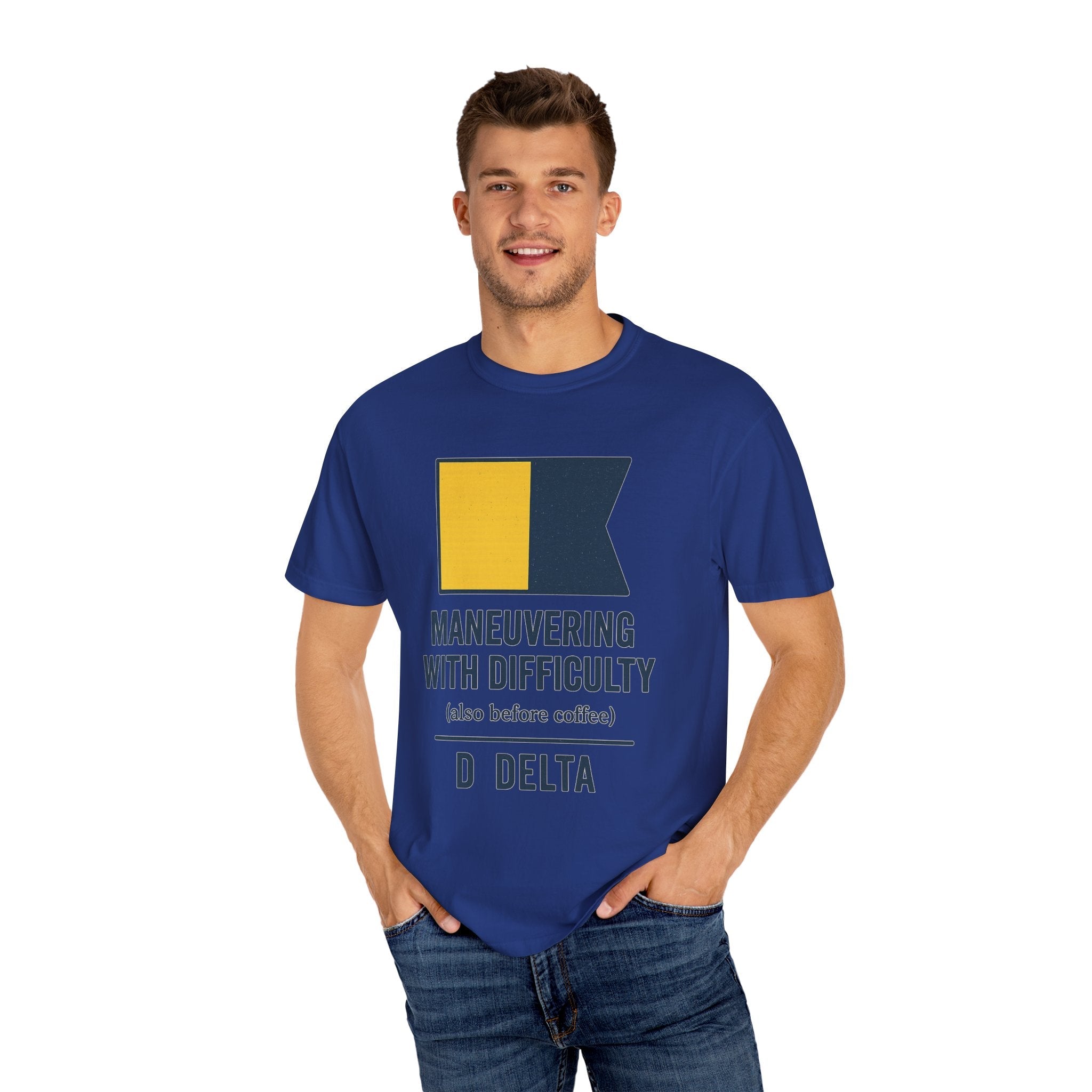 Maneuvering with Difficulty T-shirt, Unisex Garment - Dyed Shirt, Nautical Shirt for Sailing Lovers, Funny Coffee Shirt, Gift for Sailors - Fair Winds Clothing