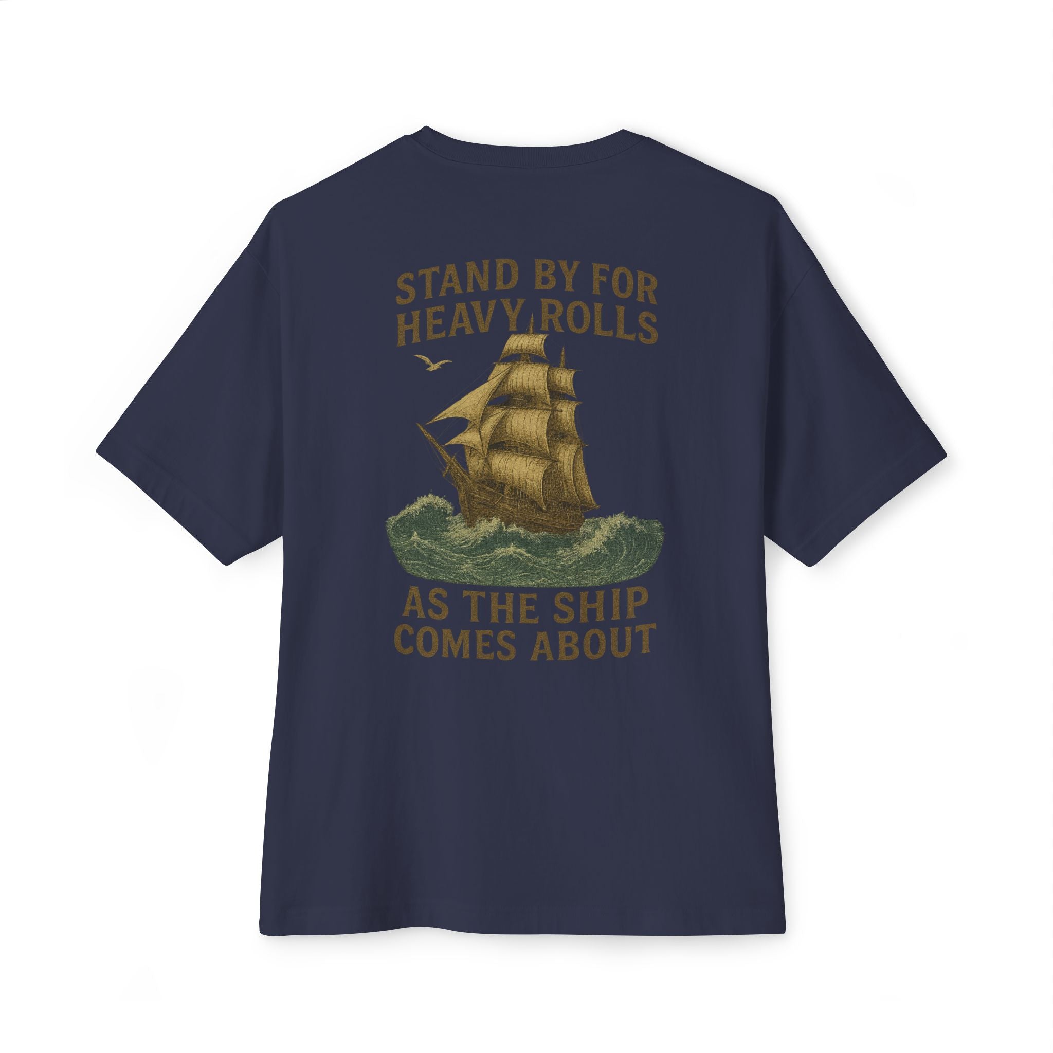 Stand by for Heavy Rolls Tee - T-Shirt - Fair Winds Clothing