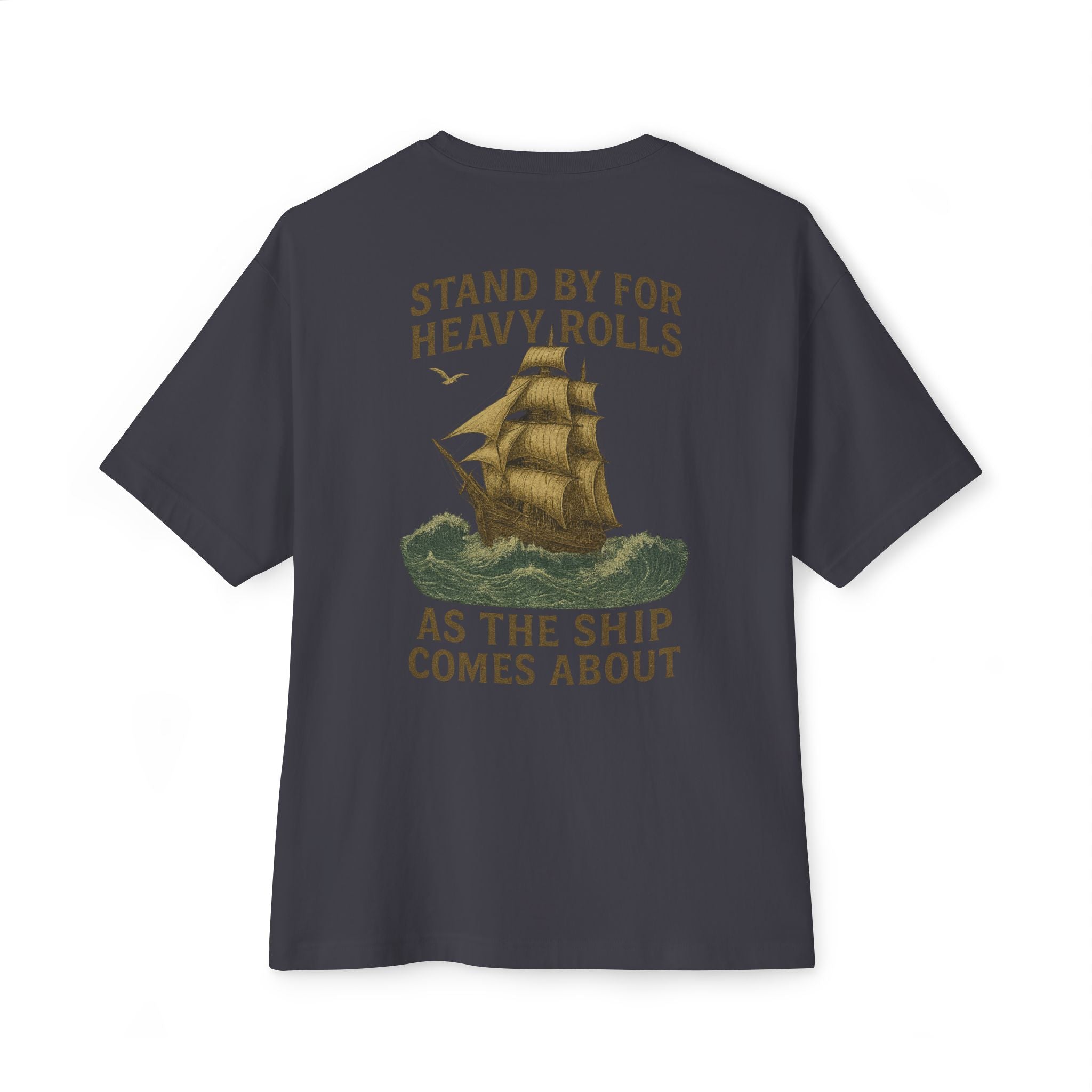 Stand by for Heavy Rolls Tee - T-Shirt - Fair Winds Clothing