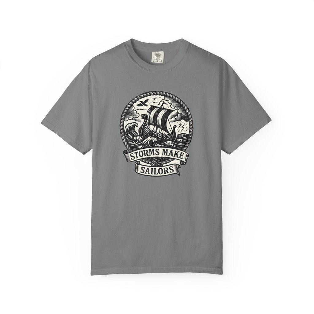 Storms Make Sailors T-shirt - Casual Tee, Nautical Shirt, Adventure Apparel, Gift for Sailors, Beachwear - Fair Winds Clothing