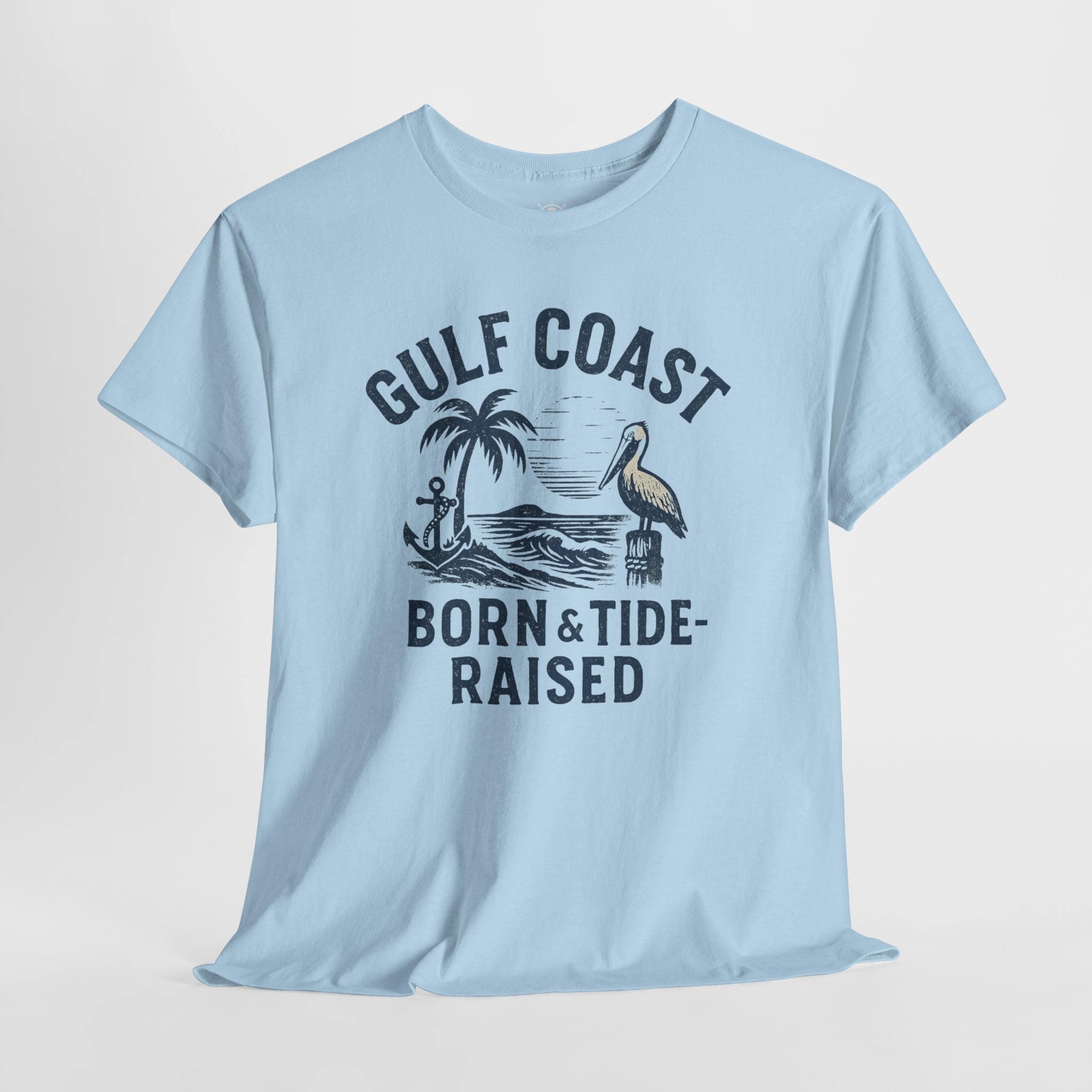 Tee: Gulf Coast Born and Tide Raised Unisex Heavy Cotton - Fair Winds Clothing