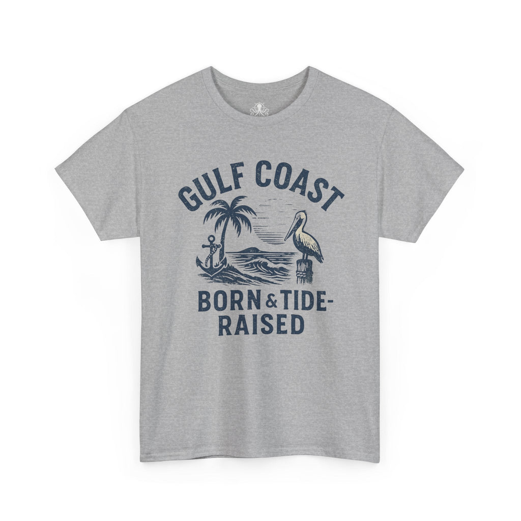 Tee: Gulf Coast Born and Tide Raised Unisex Heavy Cotton - Fair Winds Clothing